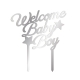 Cake topper argent baby shower welcome baby boy
