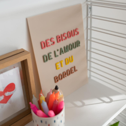 Affiche colorée et fun, message bisous amour bordel