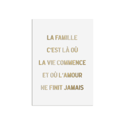 Affiche en plexiglas citation La famille c'est