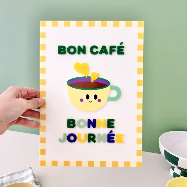 Affiche en plexiglas Bon café Bonne journée décoration cuisine